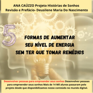 5 Formas de Aumentar seu Nível de Energia sem Ter que Tomar Remédios