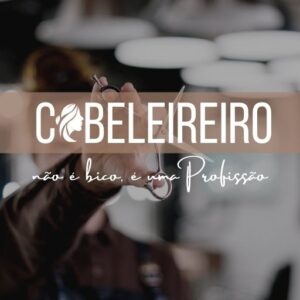 CABELEIREIRO NÃO É BICO, É UMA PROFISSÃO