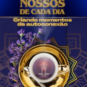 OS RITUAIS NOSSOS DE CADA DIA